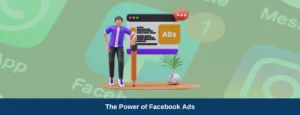 The Power of Facebook Advertising