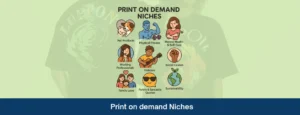 top print on demand niches by qikink