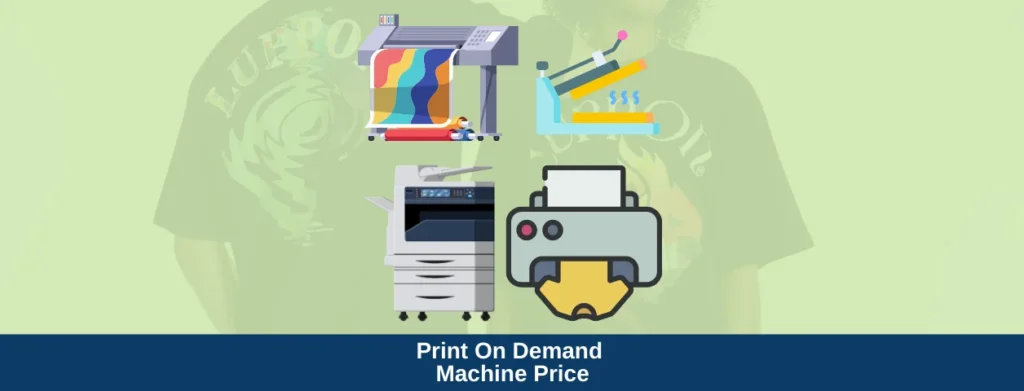 print on demand machine price qikink