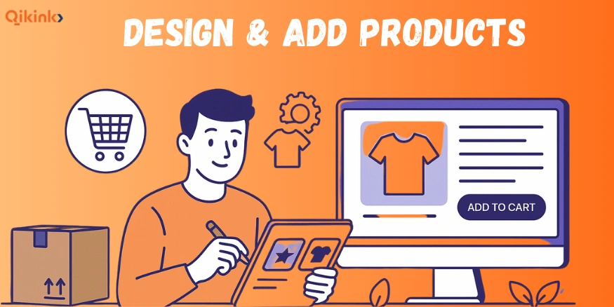 Design & Add Products to Start an eCommerce Business with Qikink Dropshipping - Qikink