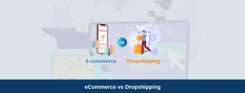 ECommerce vs Dropshipping with Qikink