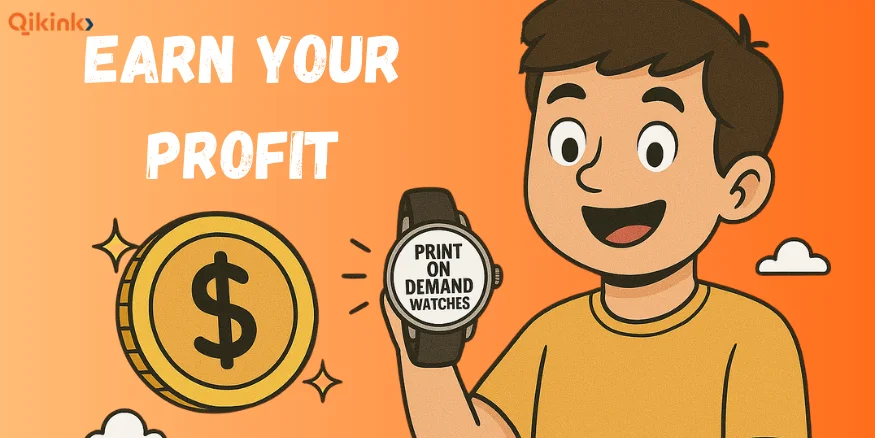 Earn your Profit on selling print on demand watches - Qikink