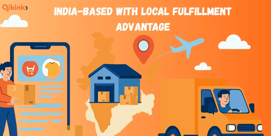 India-Based with Local Fulfillment Advantage - Qikink