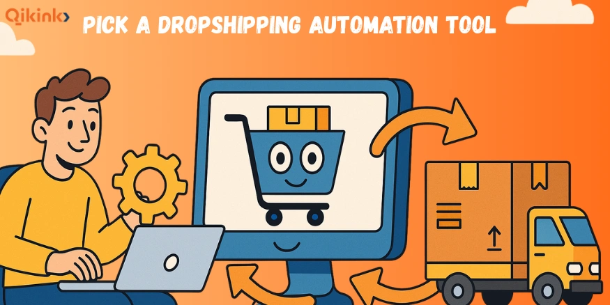 Pick a Dropshipping Automation Tool for Automated Dropshipping - Qikink