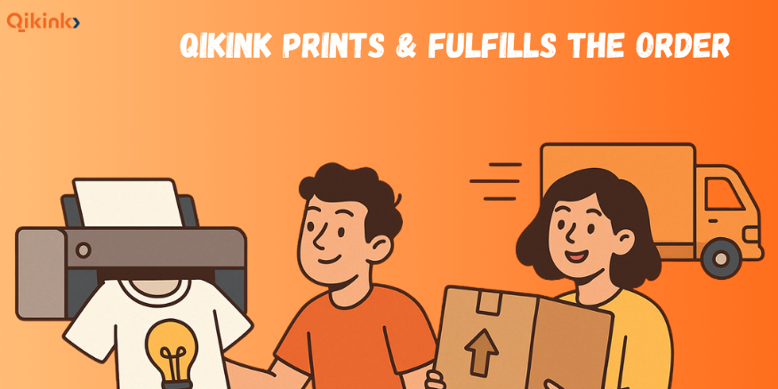 Qikink Prints & Fulfills the Order for Dropshipping with Qikink - Qikink