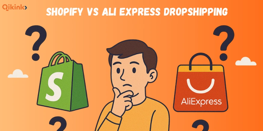 Shopify vs AliExpress Dropshipping for successful dropshipping - Qikink