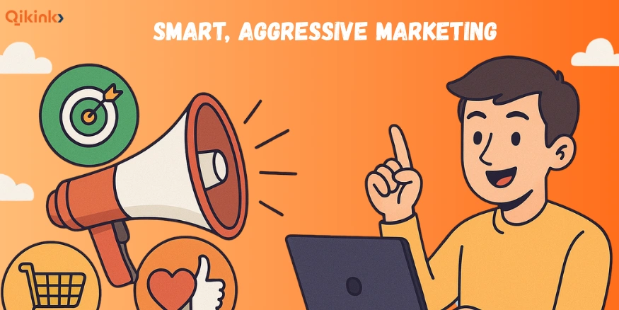 Smart, Aggressive Marketing for successful dropshipping - Qikink