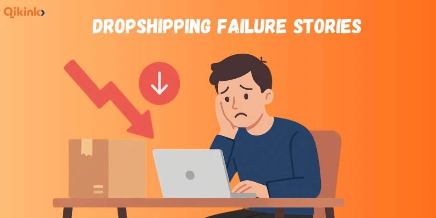 dropshipping failure stories - Qikink