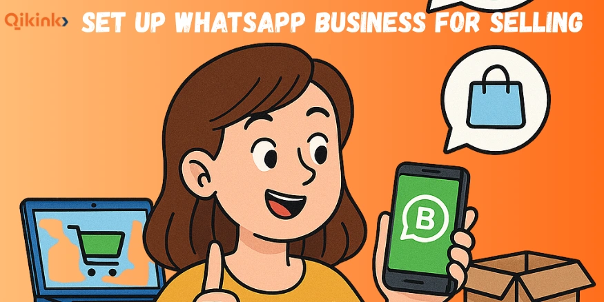 Set Up WhatsApp Business for Selling for Whatsapp Dropshipping - Qikink