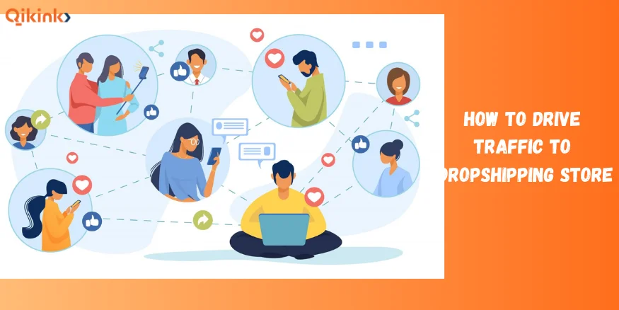 Drive traffic to your dropshipping store