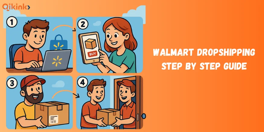 walmart dropshipping step by step guide -qikink