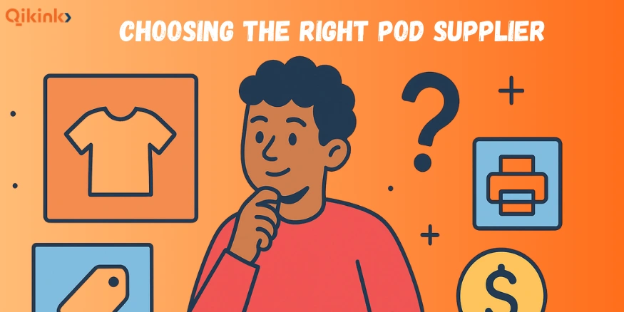 Choosing the Right POD Supplier for Print On Demand Business - Qikink