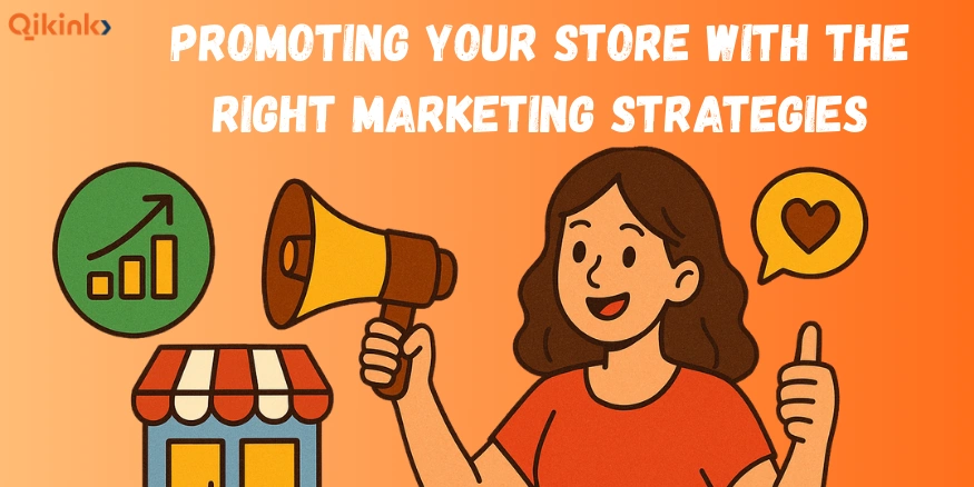 Promoting Your Store With the Right Marketing Strategies for Print On Demand Business - Qikink
