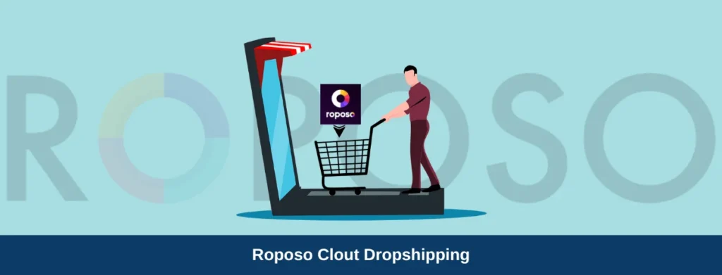 Roposo Clout Dropshipping