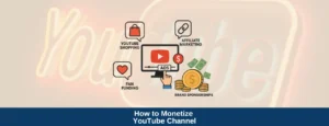 how to monetize youtube channel