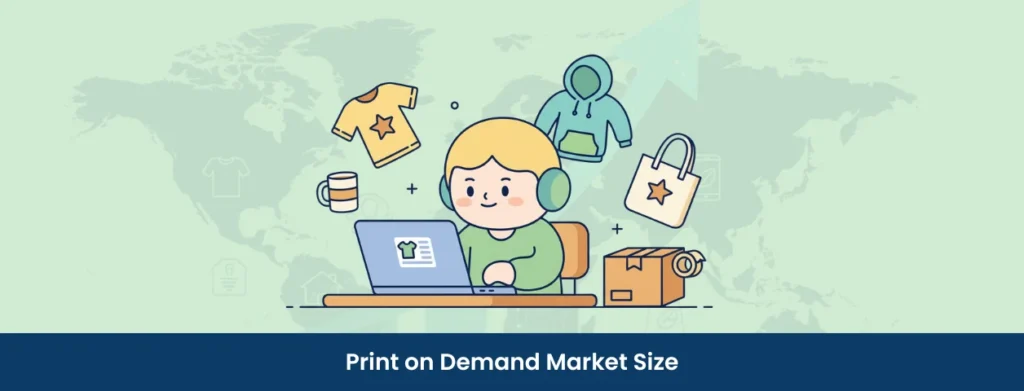 print on demand market size qikink