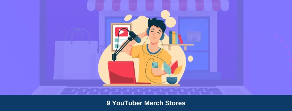 9 YouTuber Merch Store