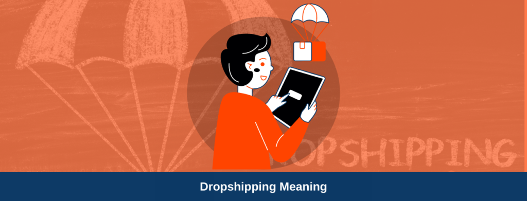 Dropshipping meaning
