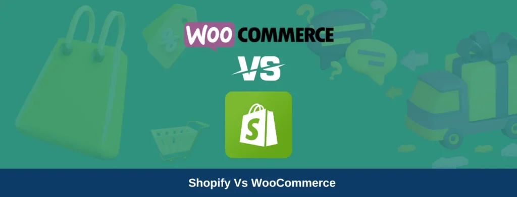 How To Choose Between Shopify Vs WooCommerce For Print on Demand eCommerce Store