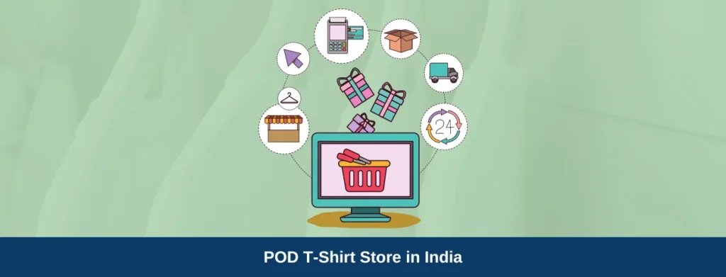 Print On Demand T-Shirt Store in India
