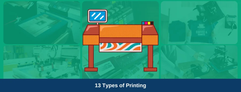 13 Types of Printing You Need To Know For Print-On-Demand