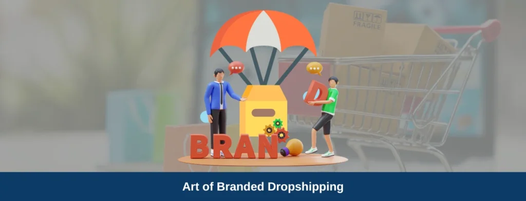 branded dropshipping