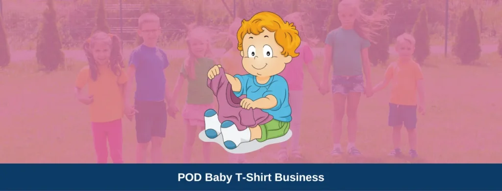 How to Start a Children's Clothing Line With Print-On-Demand
