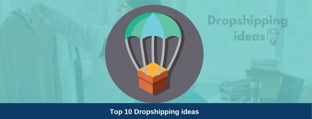 10 Profitable Dropshipping Business Ideas to Try in 2024 - qikink