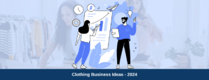 7 Most Profitable Clothing Business Ideas of 2024-qikink