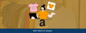 Sell t shirts on Amazon