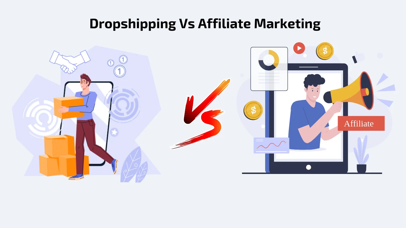 Dropshipping vs affiliate marketing