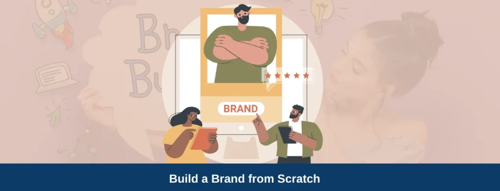 How to Build a Brand from Scratch Online in 2024 (7 Steps)