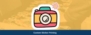 Custom Sticker Printing How to Get Stickers Printed for Your Business