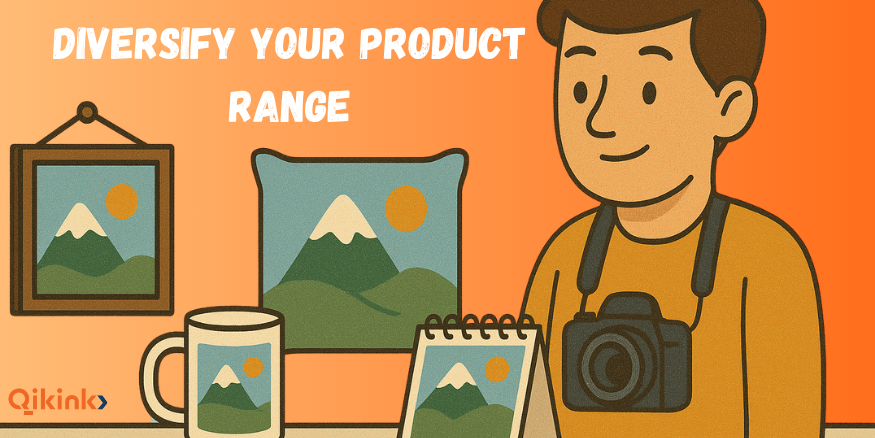Diversify Your Product Range to sell photography prints​ online - Qikink