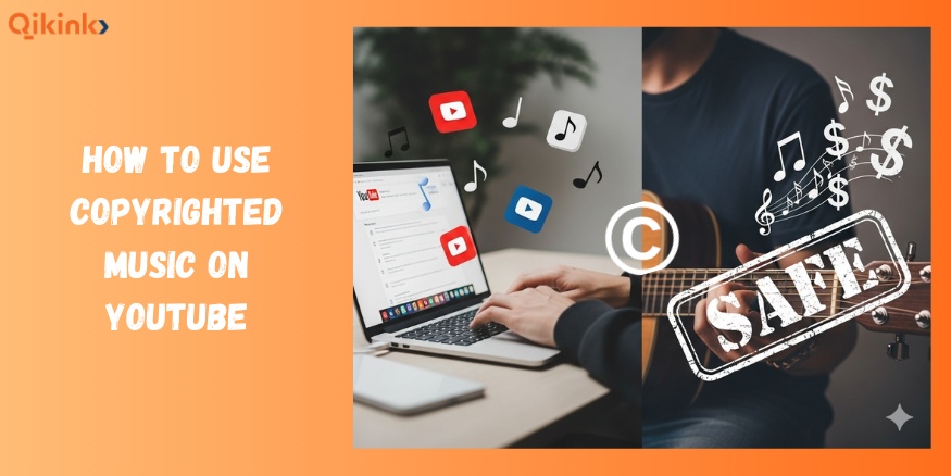 How to use copyrighted music on youtube -Qikink